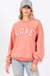 Love Sweatshirt - Pink Orange