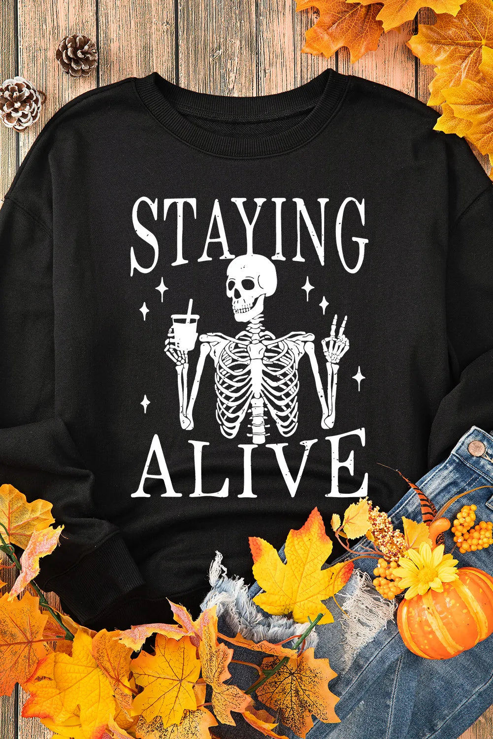 Staying Alive Sweatshirt