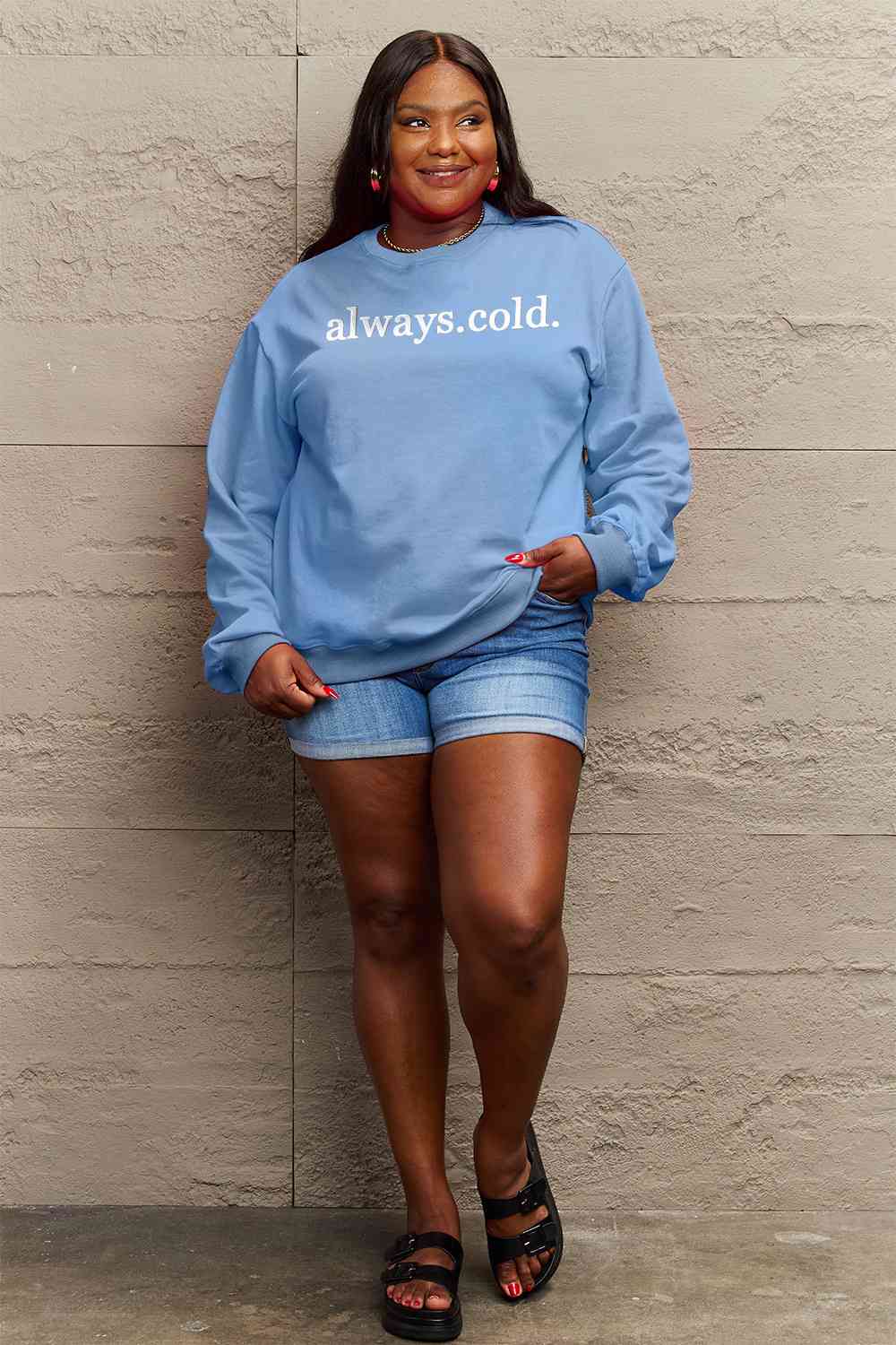 Always Cold Sweatshirt