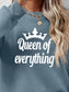 Queen of Everything Sweatshirt