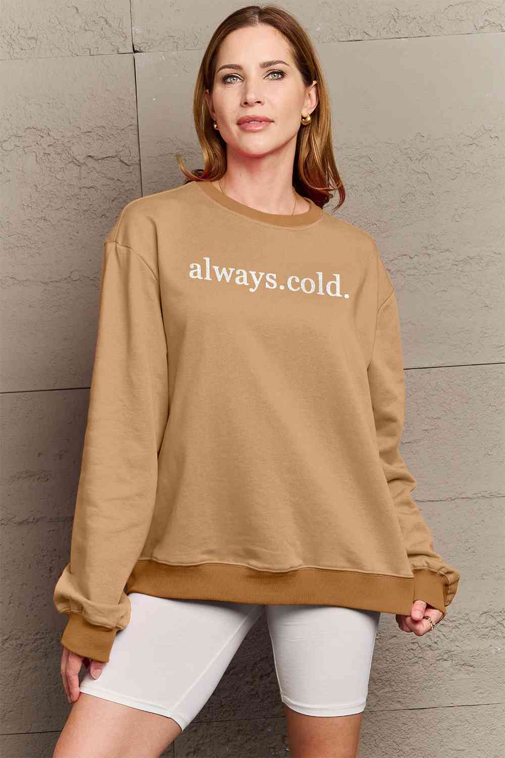 Always Cold Sweatshirt